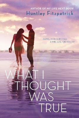 What I Thought Was True - Huntley Fitzpatrick - cover
