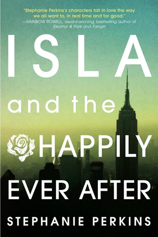 Isla and the Happily Ever After - Stephanie Perkins - ebook