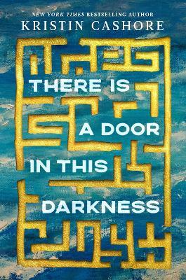 There Is a Door in This Darkness - Kristin Cashore - cover