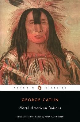 North American Indians - George Catlin - cover