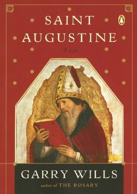 Saint Augustine: A Life - Garry Wills - cover