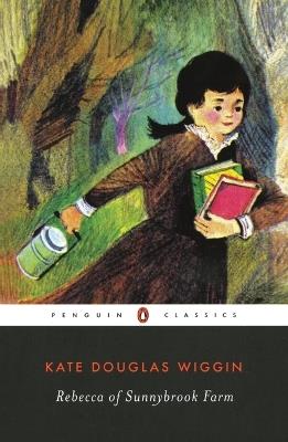 Rebecca of Sunnybrook Farm - Kate Douglas Wiggin - cover