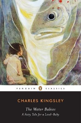 The Water Babies: A Fairy Tale for a Land-Baby - Charles Kingsley - cover