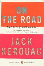 On the Road: the Original Scroll: (Penguin Classics Deluxe Edition)