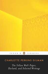 Libro in inglese The Yellow Wall-Paper, Herland, and Selected Writings Charlotte Perkins Gilman