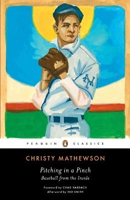 Pitching in a Pinch: Baseball from the Inside - Christy Mathewson - cover