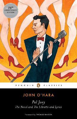 Pal Joey: The Novel and The Libretto and Lyrics - John O'Hara - cover