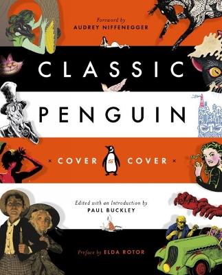 Classic Penguin: Cover to Cover - Audrey Niffenegger,Paul Buckley - cover