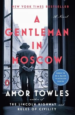 A Gentleman in Moscow: A Novel - Amor Towles - cover