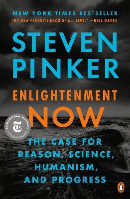 Enlightenment Now: The Case for Reason, Science, Humanism, and Progress - Steven Pinker - cover