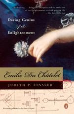 Emilie Du Chatelet: Daring Genius of the Enlightenment