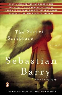 The Secret Scripture: A Novel - Sebastian Barry - cover