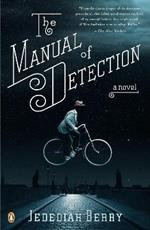 The Manual of Detection: A Novel