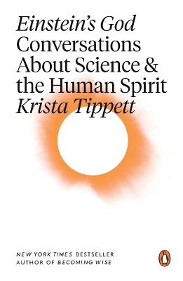 Einstein's God: Conversations About Science and the Human Spirit - Krista Tippett - cover