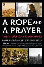 A Rope and a Prayer: The Story of a Kidnapping
