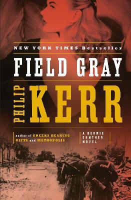 Field Gray - Philip Kerr - cover