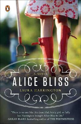 Alice Bliss: A Novel - Laura Harrington - cover