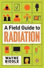 A Field Guide to Radiation