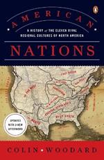 American Nations: A History of the Eleven Rival Regional Cultures of North America