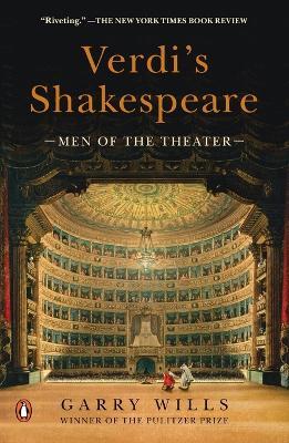 Verdi's Shakespeare: Men of the Theater - Garry Wills - cover