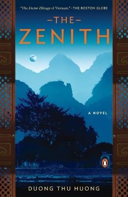 The Zenith: A Novel - Duong Thu Huong - cover