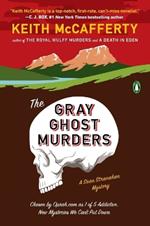 The Gray Ghost Murders: A Novel