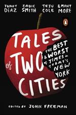 Tales of Two Cities: The Best and Worst of Times in Today’s New York