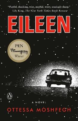 Eileen: A Novel - Ottessa Moshfegh - cover