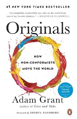 Originals: How Non-Conformists Move the World - Adam Grant - cover