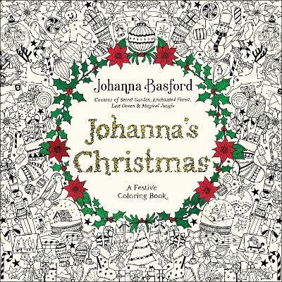 Johanna's Christmas: A Festive Coloring Book for Adults - Johanna Basford - cover