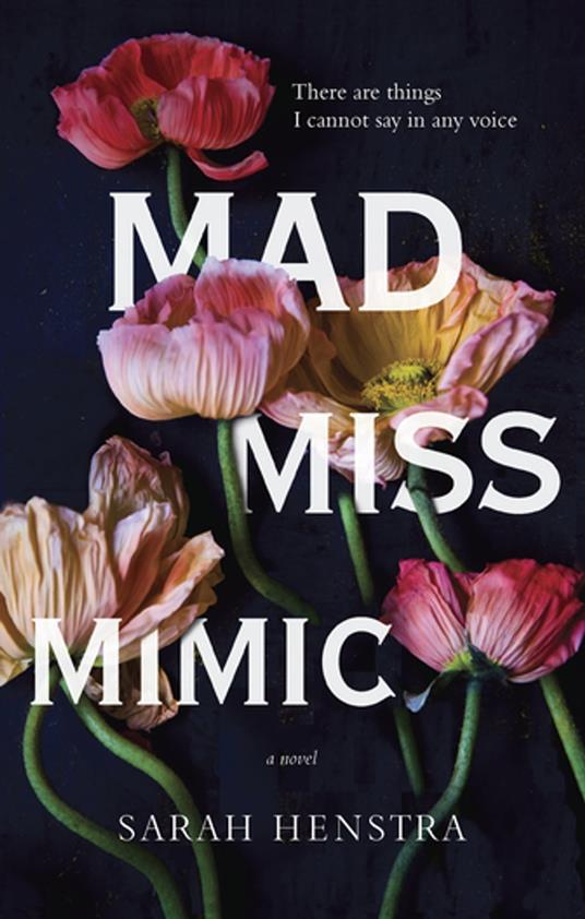 Mad Miss Mimic - Sarah Henstra - ebook
