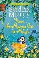 How the Mango Got its Magic