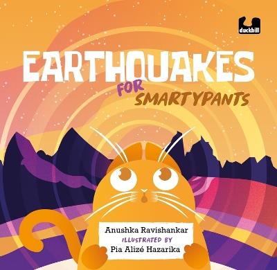 Earthquakes for Smartypants - Anushka Ravishankar - cover