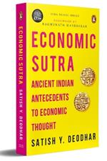 IIMA Economic Sutra: Ancient Indian Antecedents to Economic Thought