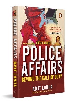 Police Affairs: Beyond the Call of Duty - Amit Lodha - cover