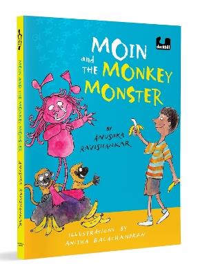 Moin and the Monkey Monster - Anushka Ravishankar - cover