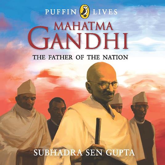 Puffin Lives: Mahatma Gandhi