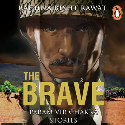 The Brave: Param Vir Chakra Stories