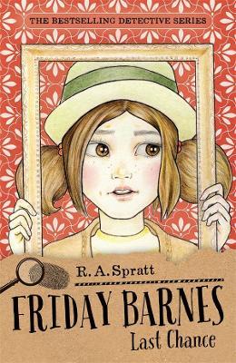 Friday Barnes 11: Last Chance - R.A. Spratt - cover