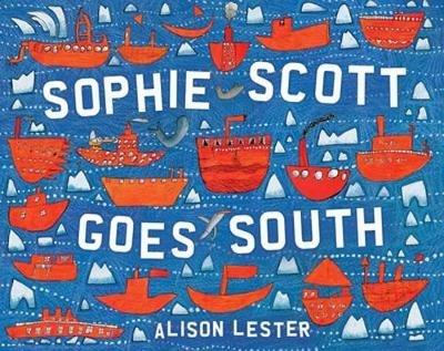 Sophie Scott Goes South - Alison Lester - cover