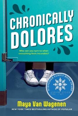 Chronically Dolores - Maya Van Wagenen - cover