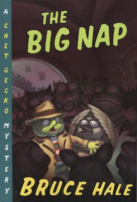 The Big Nap: A Chet Gecko Mystery - Bruce Hale - cover