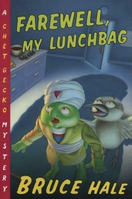 Farewell, My Lunchbag: A Chet Gecko Mystery - Bruce Hale - cover