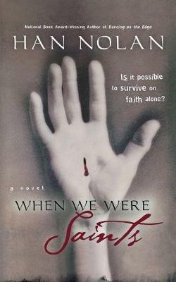 When We Were Saints - Han Nolan - cover