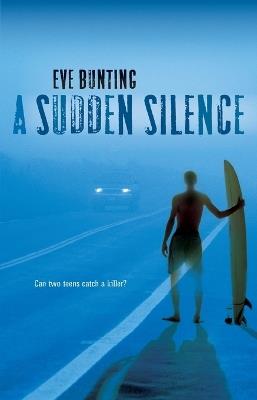A Sudden Silence - Eve Bunting - cover