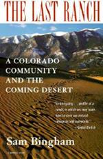 The Last Ranch: A Colorado Community and the Coming Desert