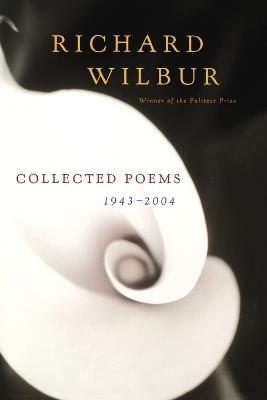 Collected Poems 1943-2004 - Richard Wilbur - cover