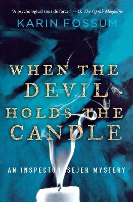 When the Devil Holds the Candle - Karin Fossum - cover