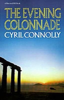 The Evening Colonnade - Cyril Connolly - cover