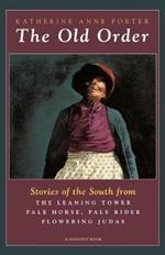 Old Order Stories of the South from Flowering Juda
